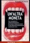 UN'ALTRA MONETA